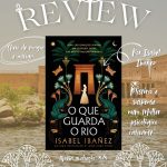 “O Que Guarda o Rio”
